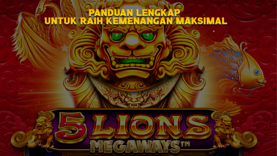 Panduan Lengkap untuk Raih Kemenangan Maksimal